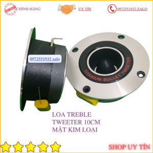 Loa treble 10cm mặt kim loại nhập khẩu màng titan công suất 150W kèm tụ