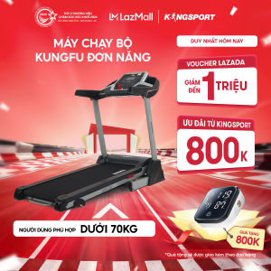 Miễn phí lắp đặt | Máy Chạy Bộ Kingsport Kungfu Đơn Năng Tốc Độ Tối Đa 14Km/H 12 Chương Trình Luyện Tập Đa Dạng