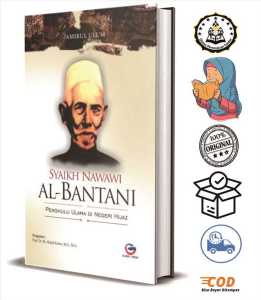 Syaikh Nawawi al-Bantani : Penghulu Ulama di Negeri Hijaz