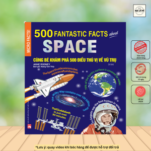Sách - Bản Quyền Micro Facts! Cùng Bé Khám Phá 500 Điều Thú Vị Về Vũ Trụ (tái bản)