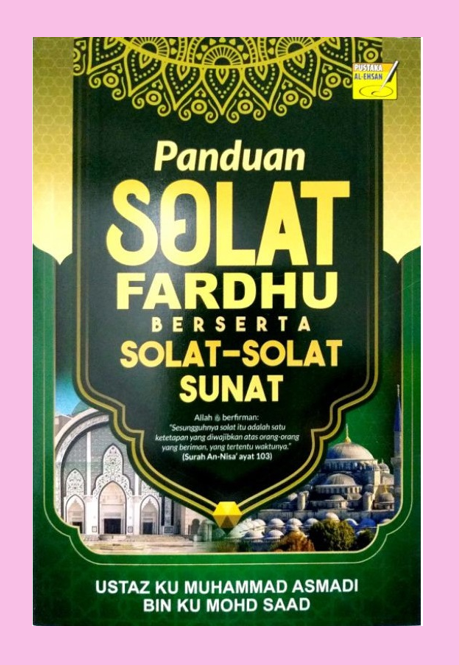 PANDUAN SOLAT FARDHU BERSERTA SOLAT-SOLAT SUNAT | Lazada