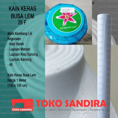 1 METER KAIN KERAS BUSA LEM 25F MERK KEMBANG LILI/KAIN KERAS MURAH/KAIN KERAS BUSA