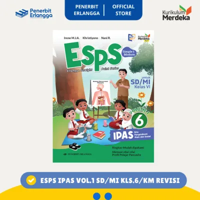 [Erlangga Official] Esps Ipas Kelas 6 Volume 1 Revisi - Kurikulum Merdeka