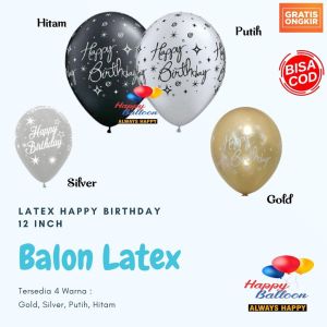 Balon Ulang tahun Tulisan Happy birthday Latex Bulat Tebal Murah Warna Silver Gold Hitam Putih Satuan