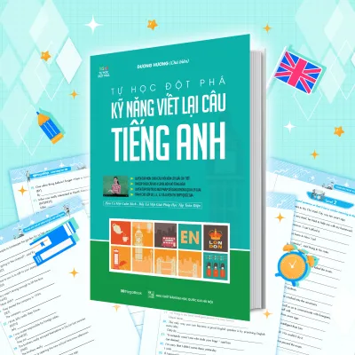 Sách Tự Học Đột Phá Tiếng Anh - Kỹ Năng Viết Lại Câu Tiếng Anh - Megabook