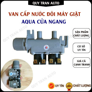 Van cấp nước đôi máy giặt Aqua cửa ngang (loại tốt) - Quý Trần Auto