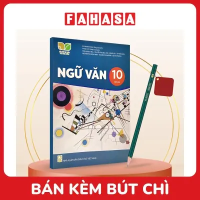 Sách Giáo Khoa Ngữ Văn 10 - Tập 2 (Kết Nối) (Chuẩn) - Kèm Bút Chì