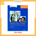 Sách Tactics for TOEIC Listening and Reading Test (File nghe&đáp án gửi qua mail). 