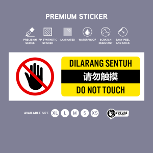 Do Not Touch. Authorized Authorised Personnel Only. Dilarang Sentuh. 请勿触摸. Sticker Sign Label Warning Awas Amaran Notice