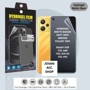ANTI GORES HYDROGEL ITEL A80 P65 A50 4G RS4 NFC ANTI GORES HYDROGEL MATTE FULLSET DEPAN BELAKANG ANTI MINYAK FRONT AND BACK