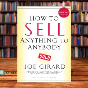 How to Sell Anything to Anybody by Joe Girard [High Quality Paperback]