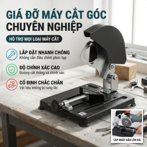 【HCM/24H】Khung Máy Cắt Gắn Máy Mài Cầm Tay Tiện Lợi An Toàn Cứng Cáp Chuyên Dụng - Chân Đế Máy Cắt Bàn Cao Cấp