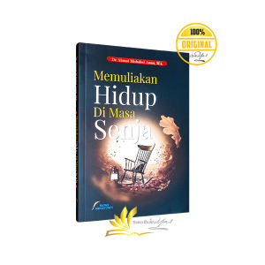 Buku Memuliakan Hidup Di Masa Senja - Pustaka Imam Asy Syafii