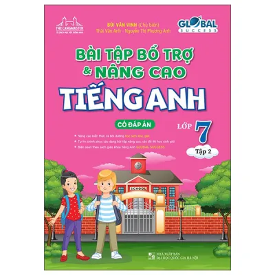 Sách Fahasa - Global Success - Bài Tập Bổ Trợ Và Nâng Cao Tiếng Anh Lớp 7 - Tập 2 (Có Đáp Án)