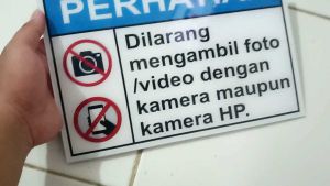 DILARANG MENGAMBIL FOTO/VIDIO SIGNBOARD