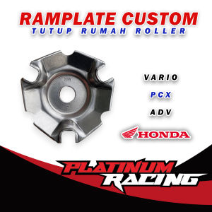 RAMPLATE TUTUP RUMAH ROLLER VARIO - PCX - ADV - 125 - 150 - 160 SUDAH DI CUSTOM DI HALUSKAN UNTUK UPGRADE CVT KIRIAN By PLATINUM RACING