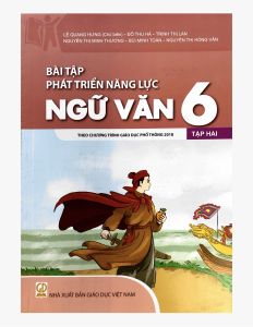 Sách - Bài tập phát triển năng lực Ngữ văn 6 (theo chương trình giáo dục phổ thông 2018)