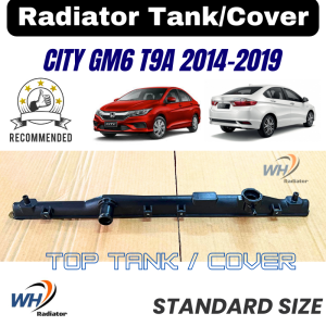 HONDA CITY GM6 T9A 14-19 TOP QUALITY Radiator Top Tank / Top Cover / Upper Tank / Upper Cover
