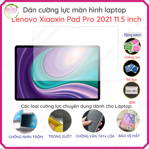 Dán cường lực tablet Lenovo Xiaoxin Pad Pro 2021 11.5 inch nano trong suốt nhám chống vân tay bảo vệ mắt chống nhìn trộm
