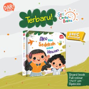 DAR Mizan - Buku Anak Seri Cerita Balita Aku Bisa Sedekah untuk Hewan Boardbook - Cerita Anak Kebiasan Baik - Millennia