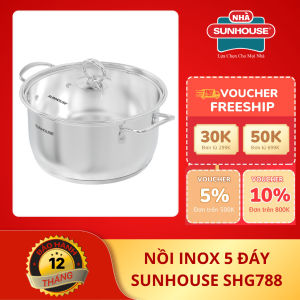 NỒI INOX 5 ĐÁY SUNHOUSE SHG788 dùng mọi loại bếp - Hàng chính hãng