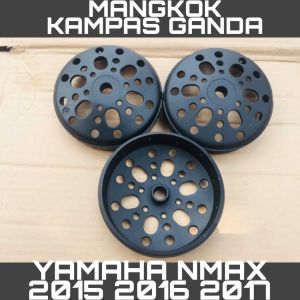 MANGKOK CVT KAMPAS GANDA YAMAHA N MAX 2015 2016 2017 ORIGINAL CUSTOM ANTI GREDEK