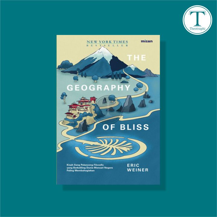 THE GEOGRAPHY OF BLISS - ERIC WEINER | Lazada Indonesia