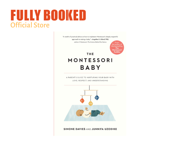 The Montessori Baby: A Parent's Guide To Nurturing Your Baby With Love ...