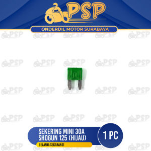 Sekering Shogun 125 Mini 30A Warna Hijau (Harga Per 1 PC) - Fuse DX Micro Fuse Mikro Sekring Tusuk