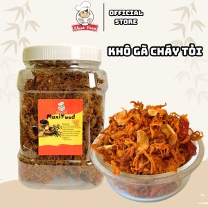 1KG Khô Gà Cháy Tỏi (Đóng 2 hũ) MAXIFOOD