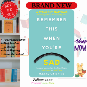 Remember This When Youre Sad: Lessons Learned on the Road from Self-Harm to Self-Care