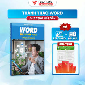 Sách Word ĐÀO TẠO TIN HỌC Ứng Dụng Văn Phòng Từ Cơ Bản Đến Nâng Cao Có Kèm Khoá Học Online Miễn Phí + Tặng Bảng Hàm + Bao Lì Xì