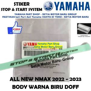 Stiker Stop & Start System All New N Max Nmax Body Biru Doff 2022 Asli Yamaha Surabaya