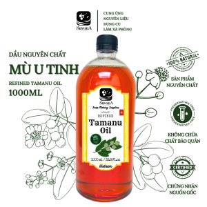 Dầu Mù U Xanh - Dầu Mù U Vàng - Mù U Thô - Mù U Tinh SavonA - Unrefined Tamanu Oil - Raw Tamanu Oil SavonA