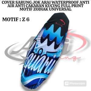 SARUNG JOK COVER JOK MOTOR ARAI MOTIF 12 BINTANG ZODIAK FULL PRINT WATERPROOF ANTI AIR ANTI CAKARAN KUCING UKURAN XL JUMBO UNIVERSAL NMAX AEROX PCX XMAX LEXI ADV DLL HERIGO.ID