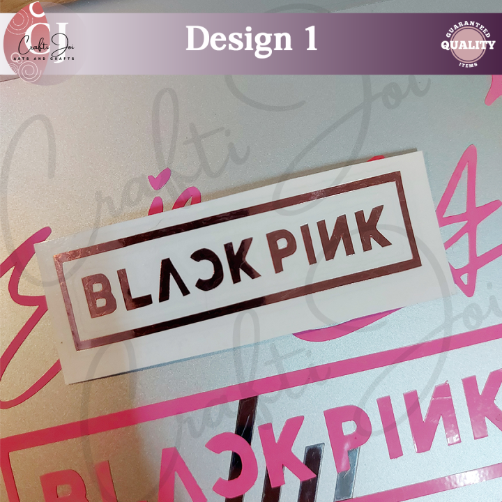 BLACKPINK Logos and Signature Holographic Vinyl Sticker Black Vinyl Sticker  White Vinyl Sticker | Lazada PH