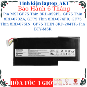 Pin laptop MSI GF75 Thin 8RD-059PL GF75 Thin 8RD-070ZA GF75 Thin 8RD-074FR GF75 Thin 8RD-076IN GF75 THIN 8RD-204TR- Pin BTY-M6K