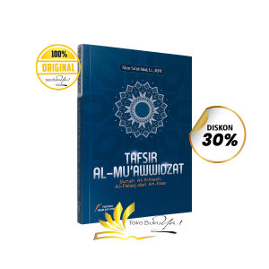 Tafsir Al Muawwidzat (Surah Al-Ikhlash Al-Falaq dan An-Nas) - Pustaka Imam Asy-Syafii