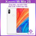 Điện thoại Xiaomi Mi Mix 2S ram 6G 128G - Snap 845 Màn tràn viền. 