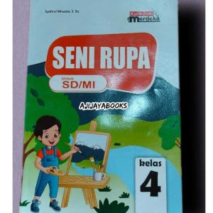 BUKU KELAS 4 SENI RUPA KURIKULUM MERDEKA SD/MI CV WAHANA KARYA JAYA