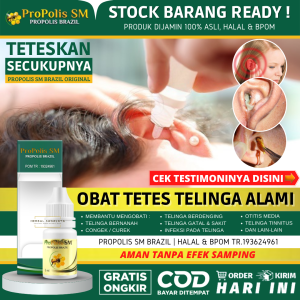 Obat Tetes Telinga Anak & Dewasa 100% Alami - Obat Sakit Telinga Obat Telinga Berdenging Obat Telinga Bernanah Obat Telinga Gatal Obat Telinga Berair dan Bau Obat Telinga Congek / Curek Obat Tinnitus Otitis Media Penyakit Menniere PROPOLIS SM
