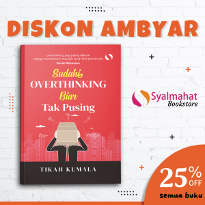 Buku Motivasi Psikologi Sudahi Overthinking Biar Tak Pusing Pengembangan Diri Self Improvement Healing Love Inspirasi