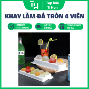 Khay Làm Đá Tròn 4 Viên (TH5)