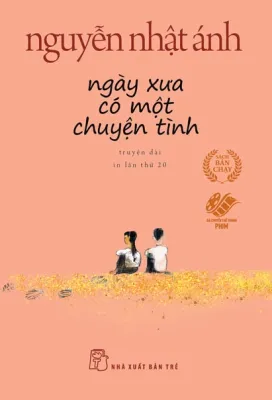 Sách - Nguyễn Nhật Ánh. Ngày Xưa Có Một Chuyện Tình - Khổ Nhỏ - Bìa Cam