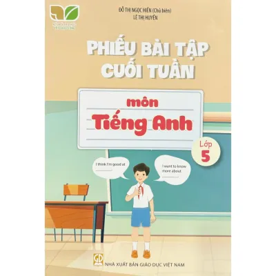 Sách - Phiếu Bài Tập Cuối Tuần Môn Tiếng Anh Lớp 5 - Kết nối tri thức với cuộc sống (Global Success)