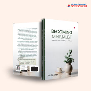 Buku BECOMING MINIMALIST : HIDUP LEBIH SEDIKIT UNTUK BAHAGIA LEBIH BANYAK - Anak Hebat Indonesia
