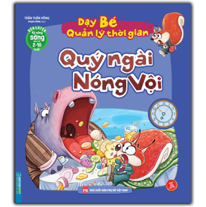 Sách - Rèn luyện kỹ năng sống cho trẻ (2-10 tuổi) - Dạy bé quản lý thời gian - Qúy ngài nóng vội