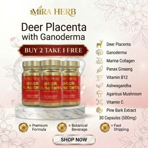 BUY 2 TAKE 1] Deer Placenta 500mg with Ganoderma Mira Herb Boost Your Immune System Cellular Damage and Anti-Aging