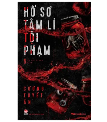 HỒ SƠ TÂM LÍ TỘI PHẠM - TẬP 5
