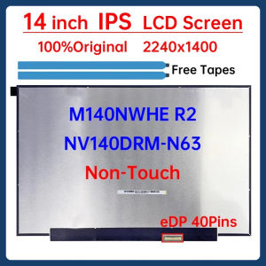 14 Inch Laptop LCD Screen NV140DRM N63 NV140DRM-N63 M140NWHE R2 Display Matrix Panel Replacement 2240x1400 eDP 40 Pins Non-Touch